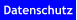 Datenschutz