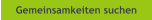 Gemeinsamkeiten suchen